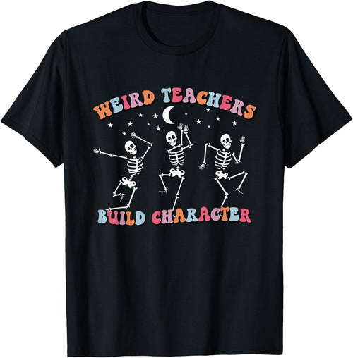 Halloween Skeleton Dancing Weird Teachers Build Character