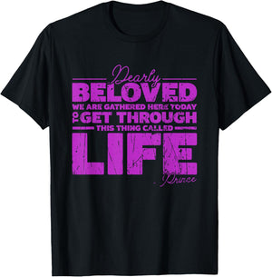 Dearly Beloved We Are Gathered Here today to get through T-Shirt - T-Shirt | Black