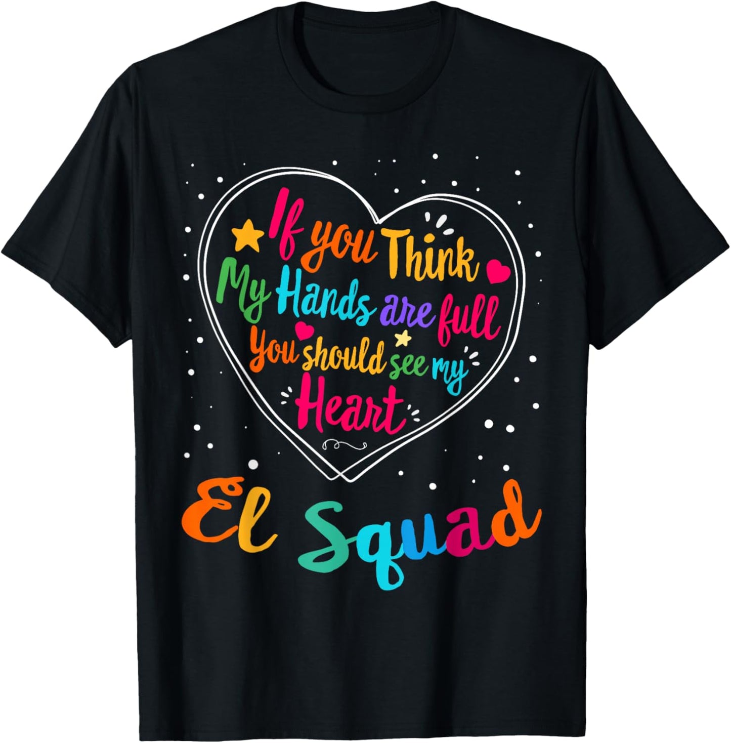 EL Squad Appreciation Week Back to School Heart T-Shirt - T-Shirt | Black
