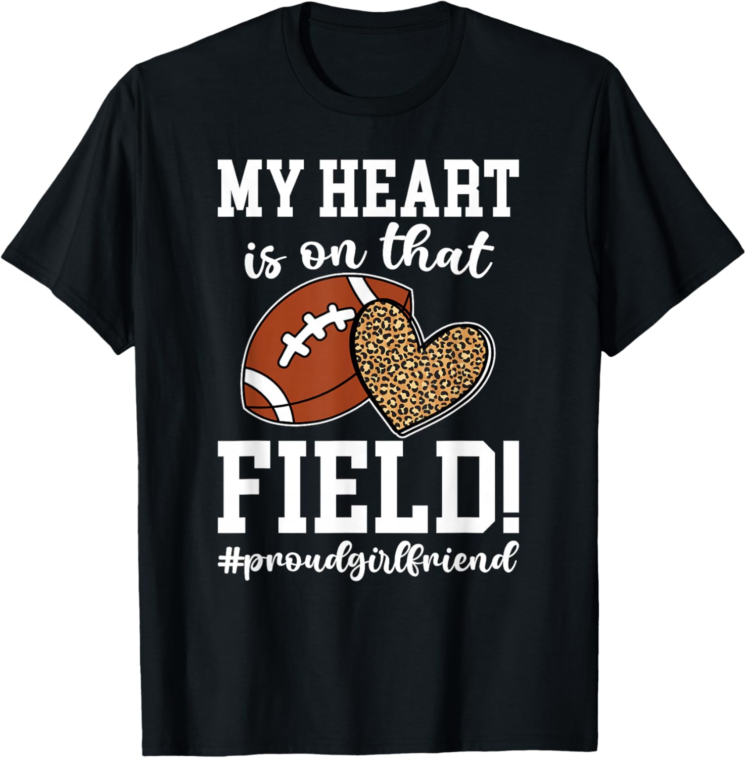 On That Field Football Girlfriend Of A Football Player T-Shirt - T-Shirt | Black