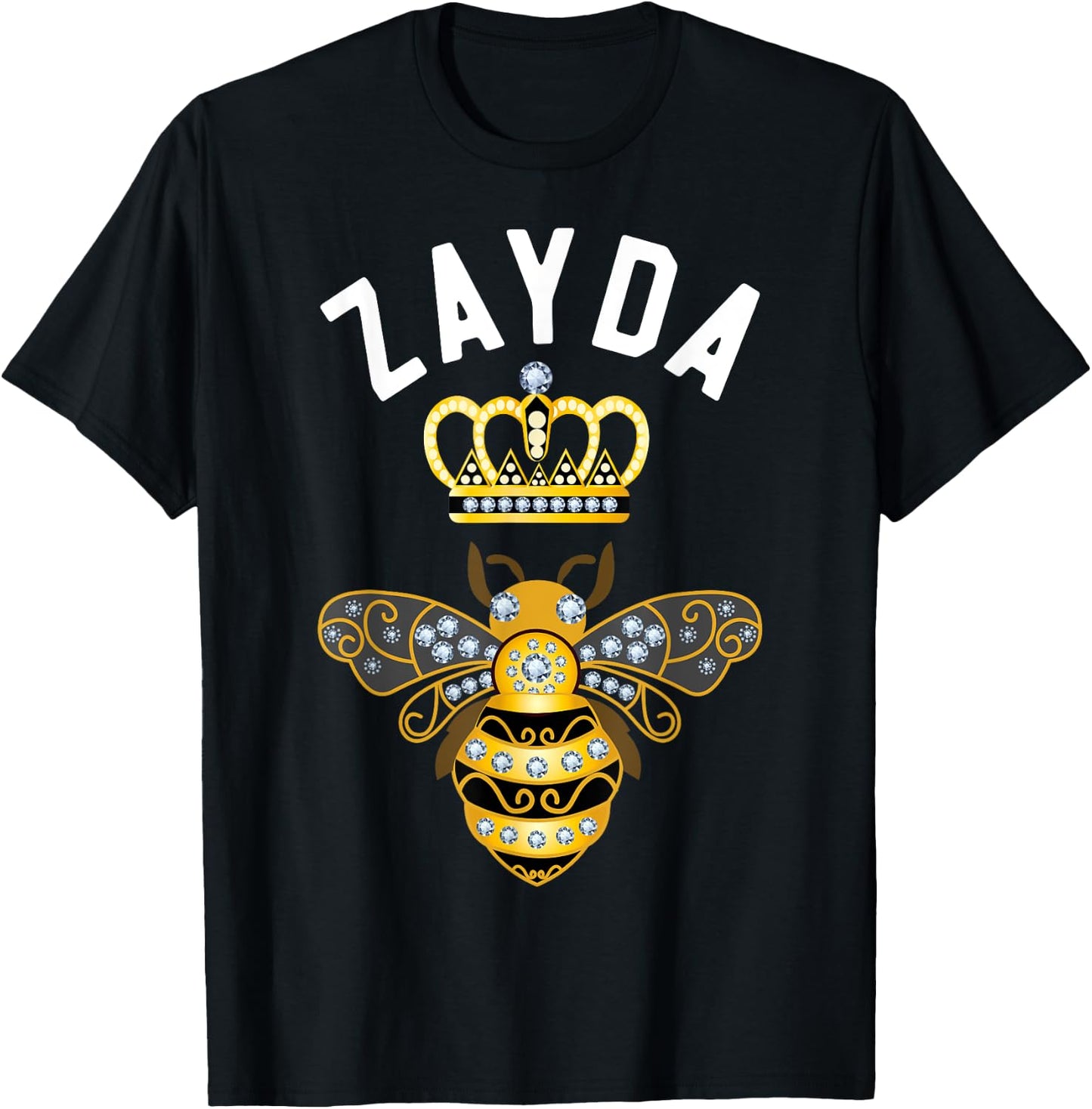 Zayda Name Zayda Birthday Gifts Queen Crown Bee Zayda T-Shirt - T-Shirt | Black