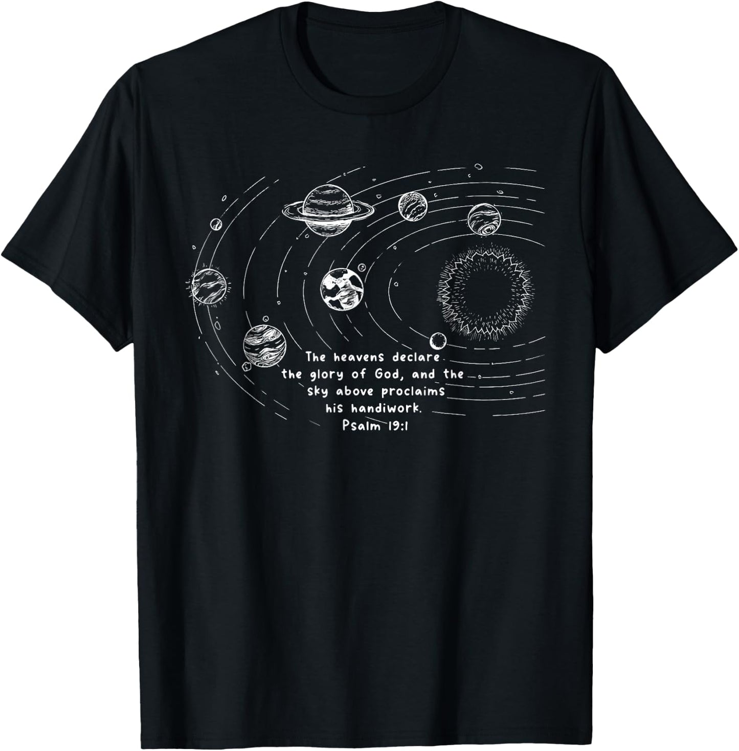 Psalm 19:1 Space Planets The Heaven Declare The Glory T-Shirt - T-Shirt | Black