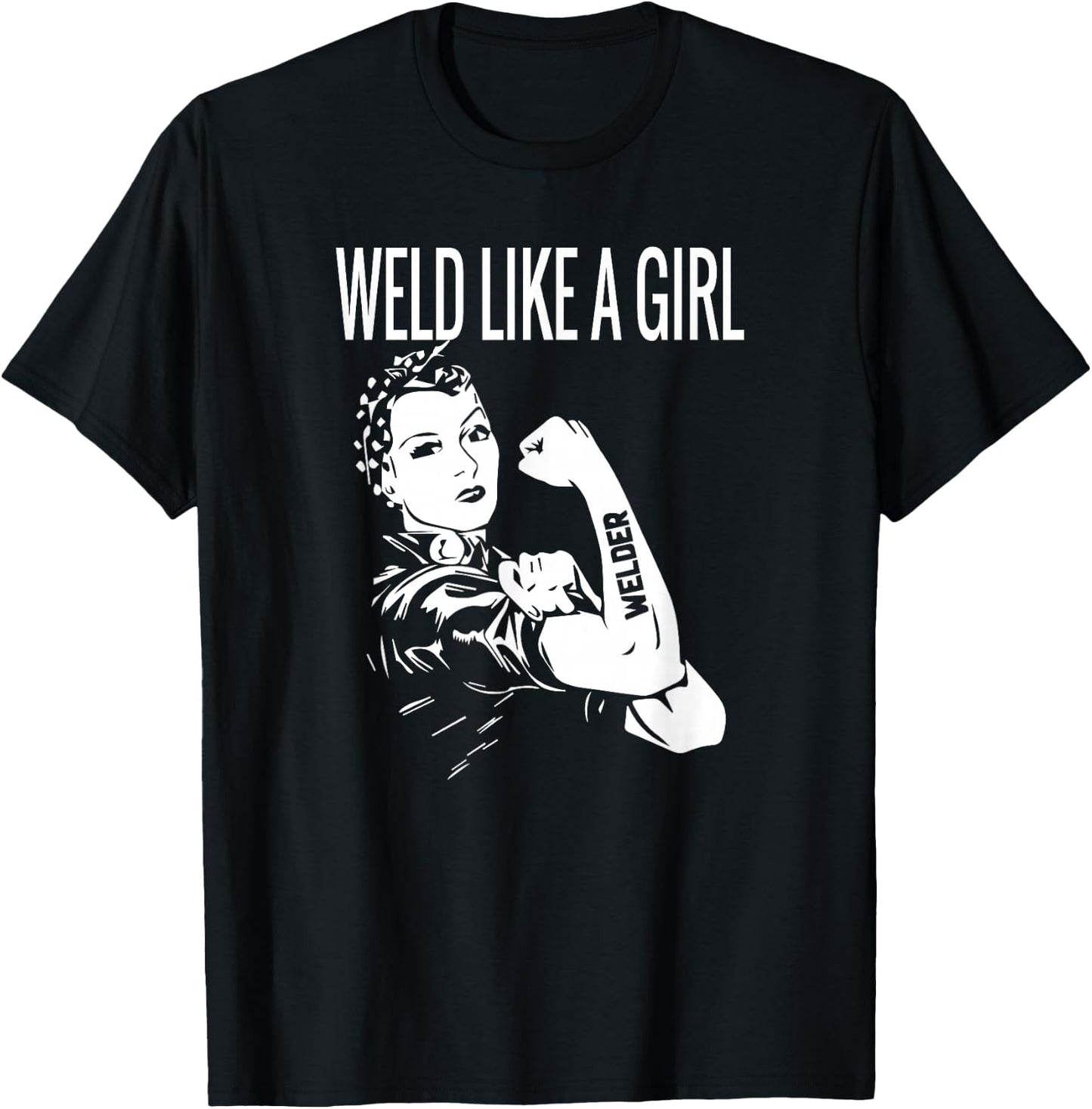 Weld Like A Girl Welder Woman Welding Wife Metal T-Shirt - T-Shirt | Black