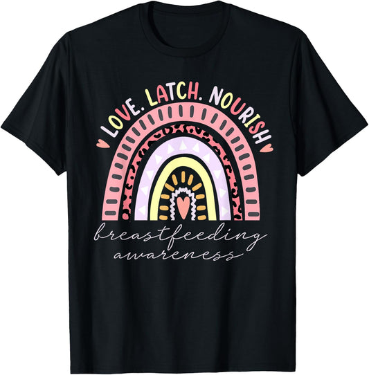 Rainbow Love Latch Nourish Breastfeeding Awareness Month T-Shirt - T-Shirt | Black