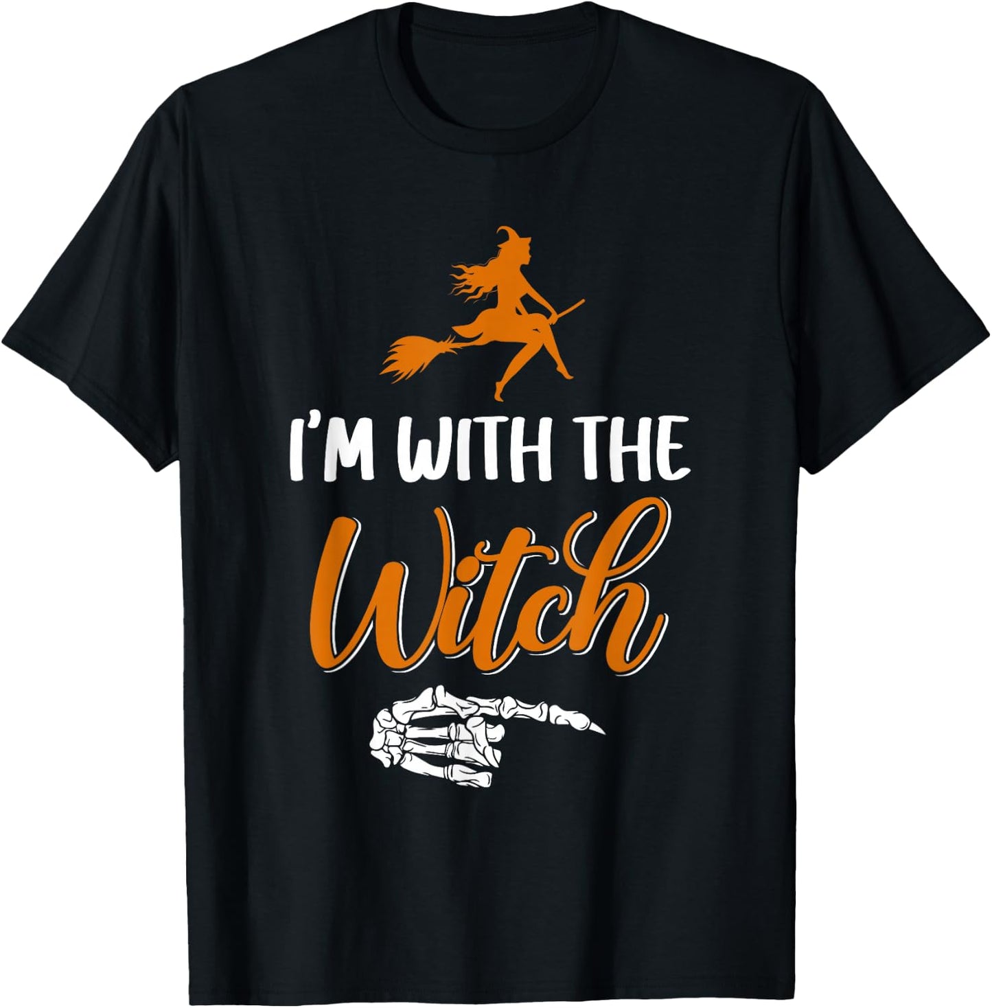 Funny Halloween I'm With The Witch Skeleton Hand Men Women T-Shirt - T-Shirt | Black