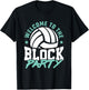 Welcome to the Block Party Volleyball Player Boys Girls T-Shirt - T-Shirt | Black