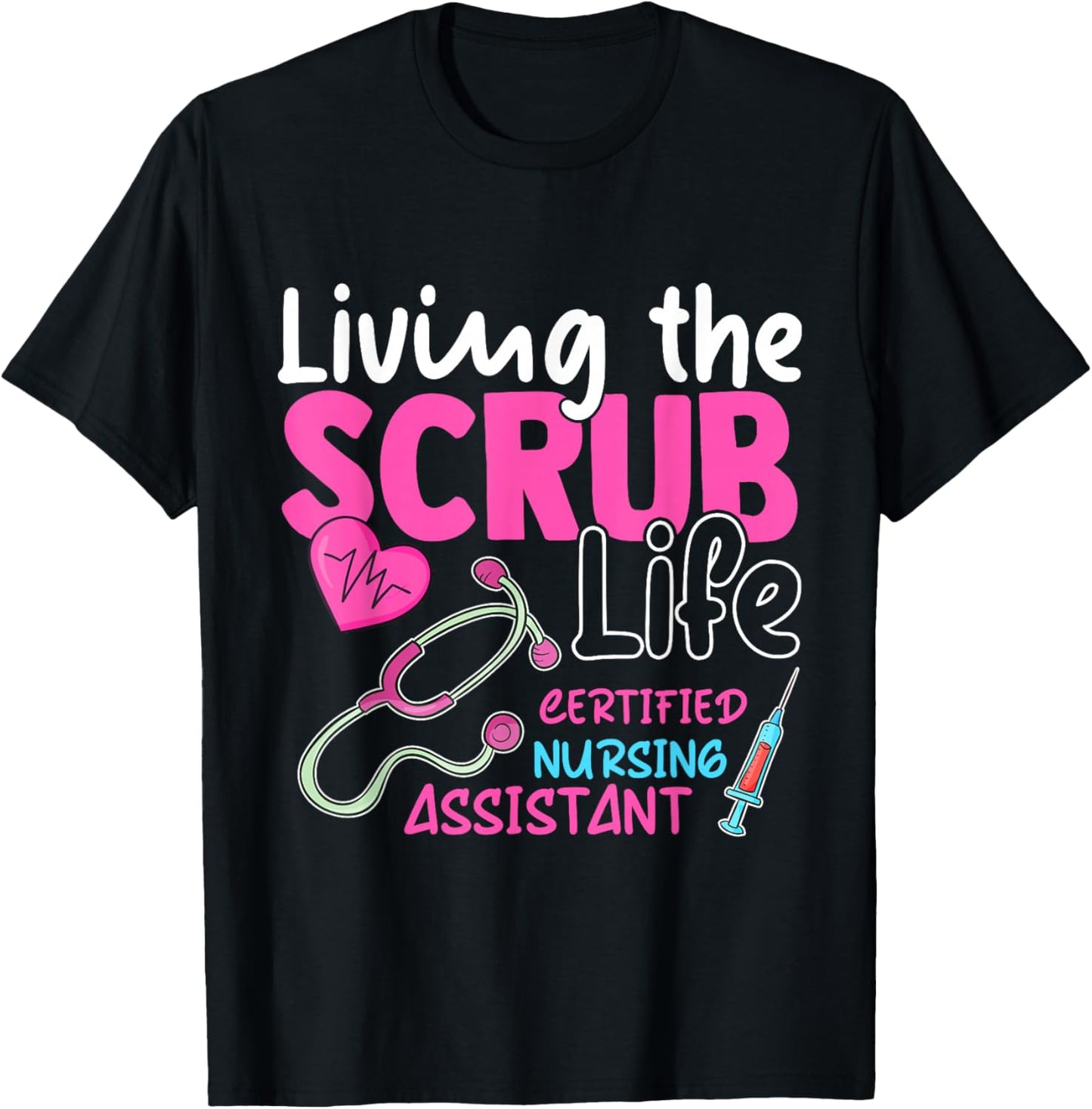 Cna for Nurse Hospital Colletion Living the Scrubs Life T-Shirt - T-Shirt | Black