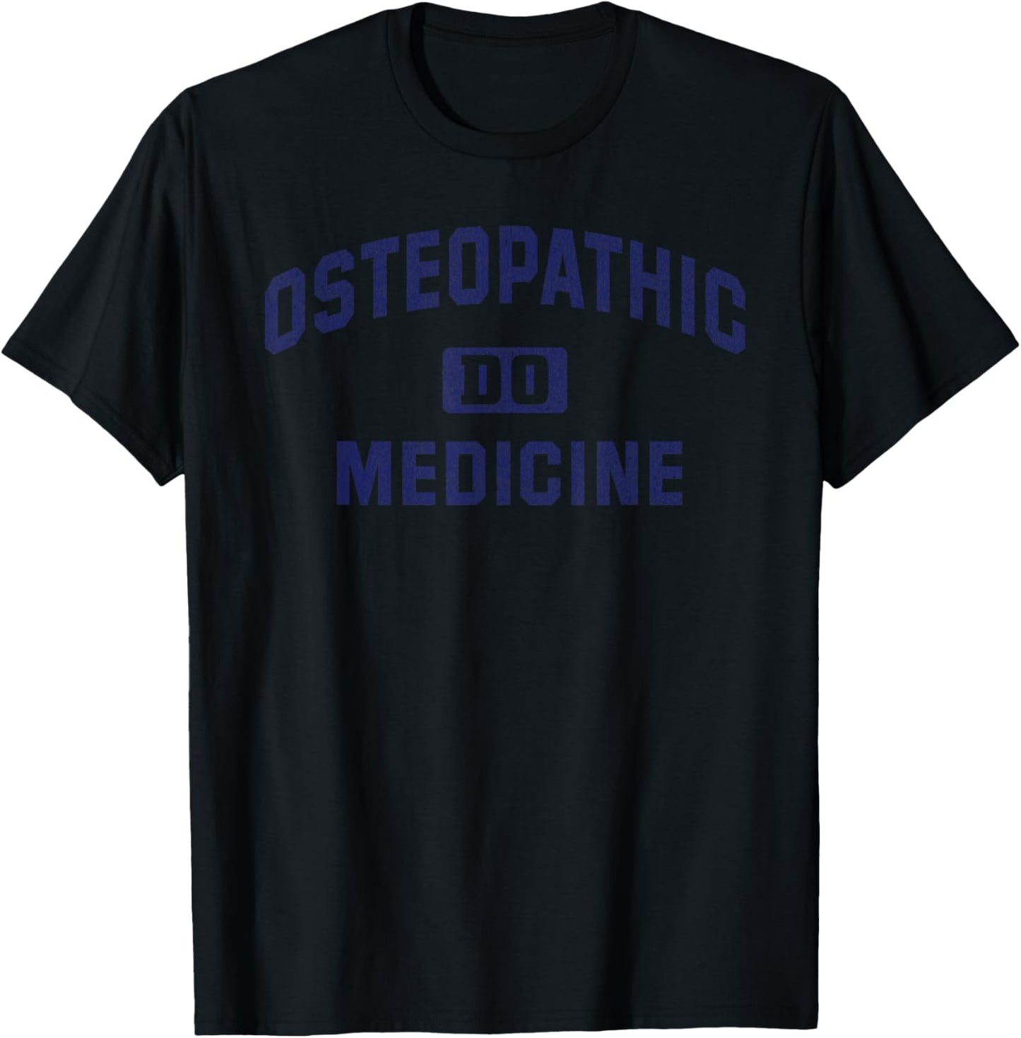 Doctor of Osteopathic Medicine DO Osteopathy T-Shirt - T-Shirt | Black
