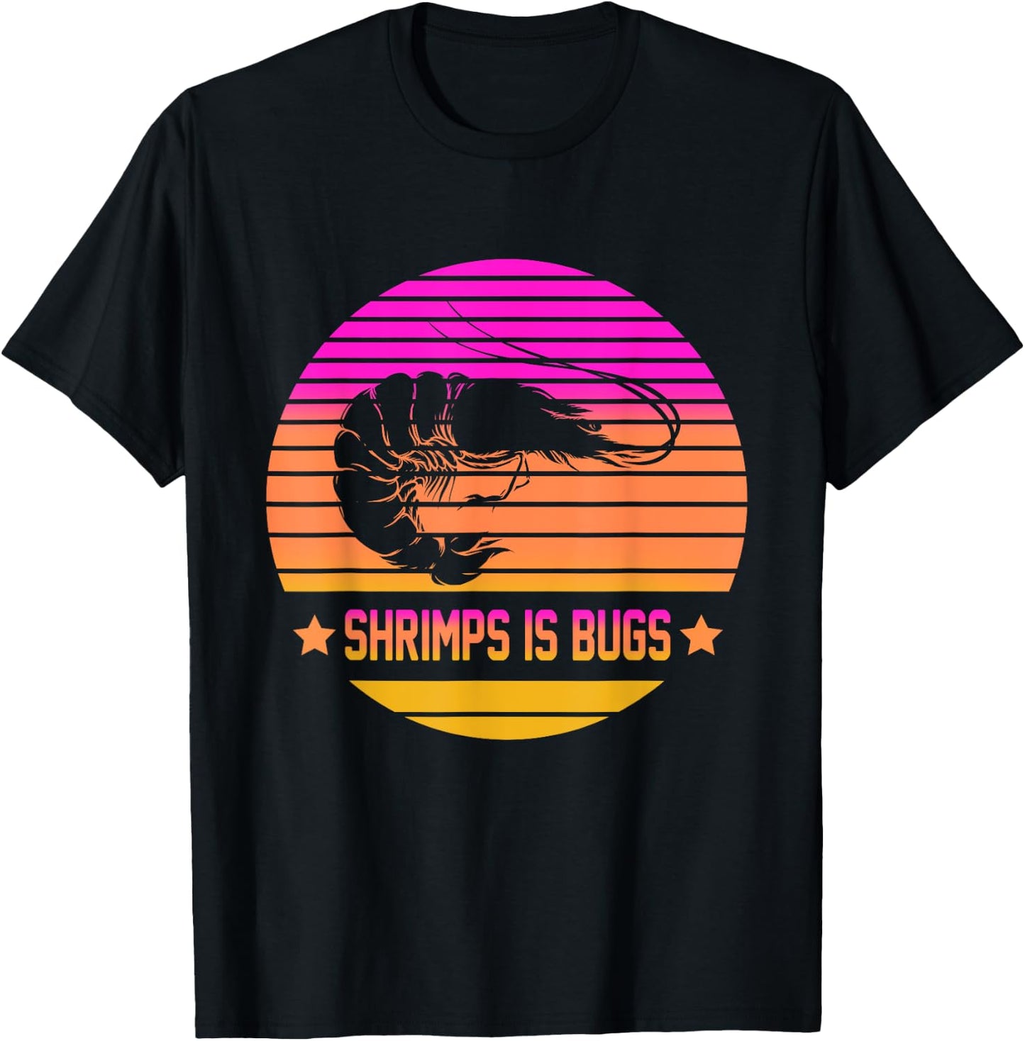 Shrimps Is Bugs Apparel T-Shirt - T-Shirt | Black