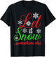 Let It Snow Somewhere Else Funny Sarcastic Ugly Christmas T-Shirt - T-Shirt | Black