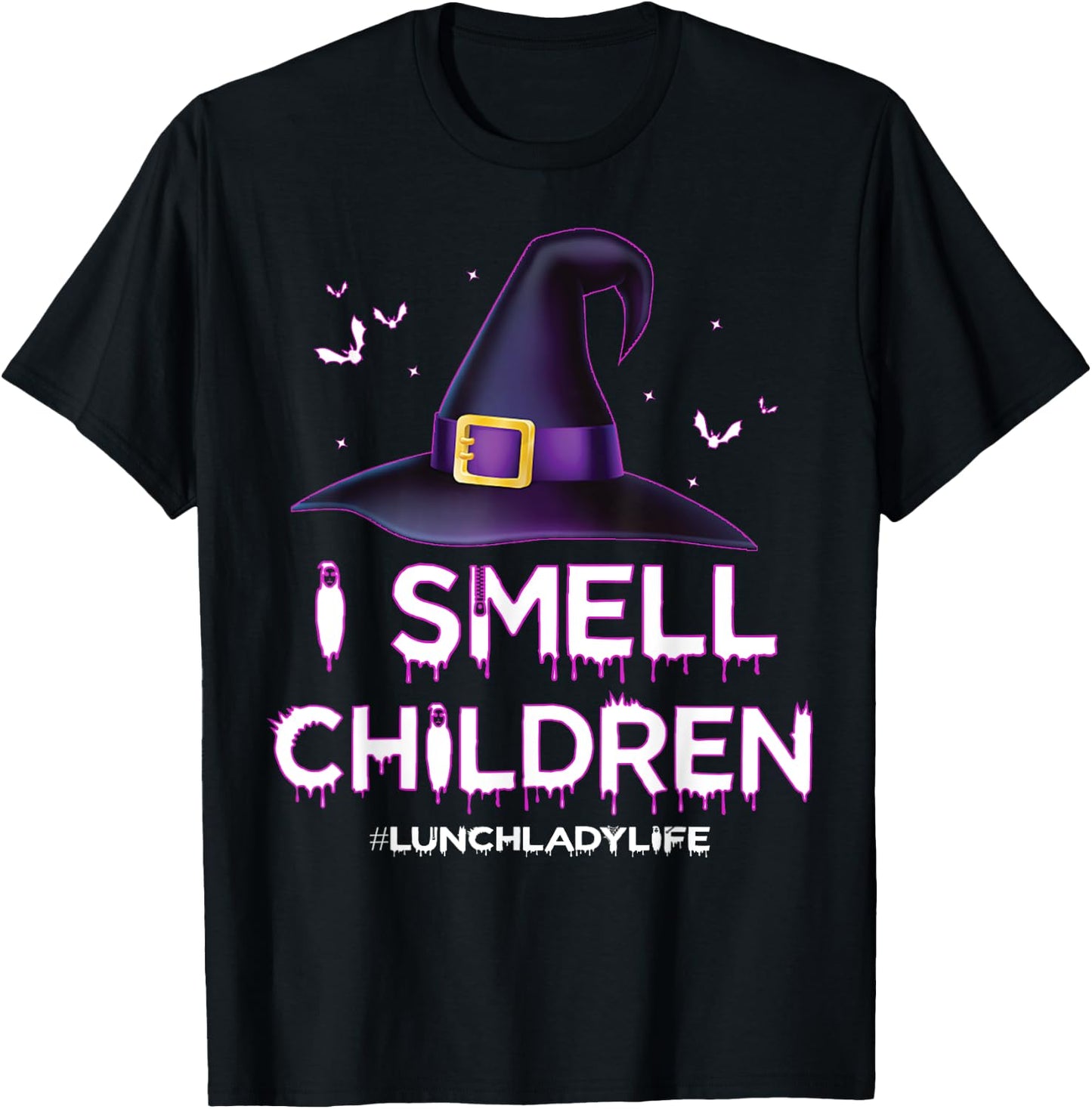 I Smell Children Lunch Lady Life Halloween for Lunch Lady T-Shirt - T-Shirt | Black
