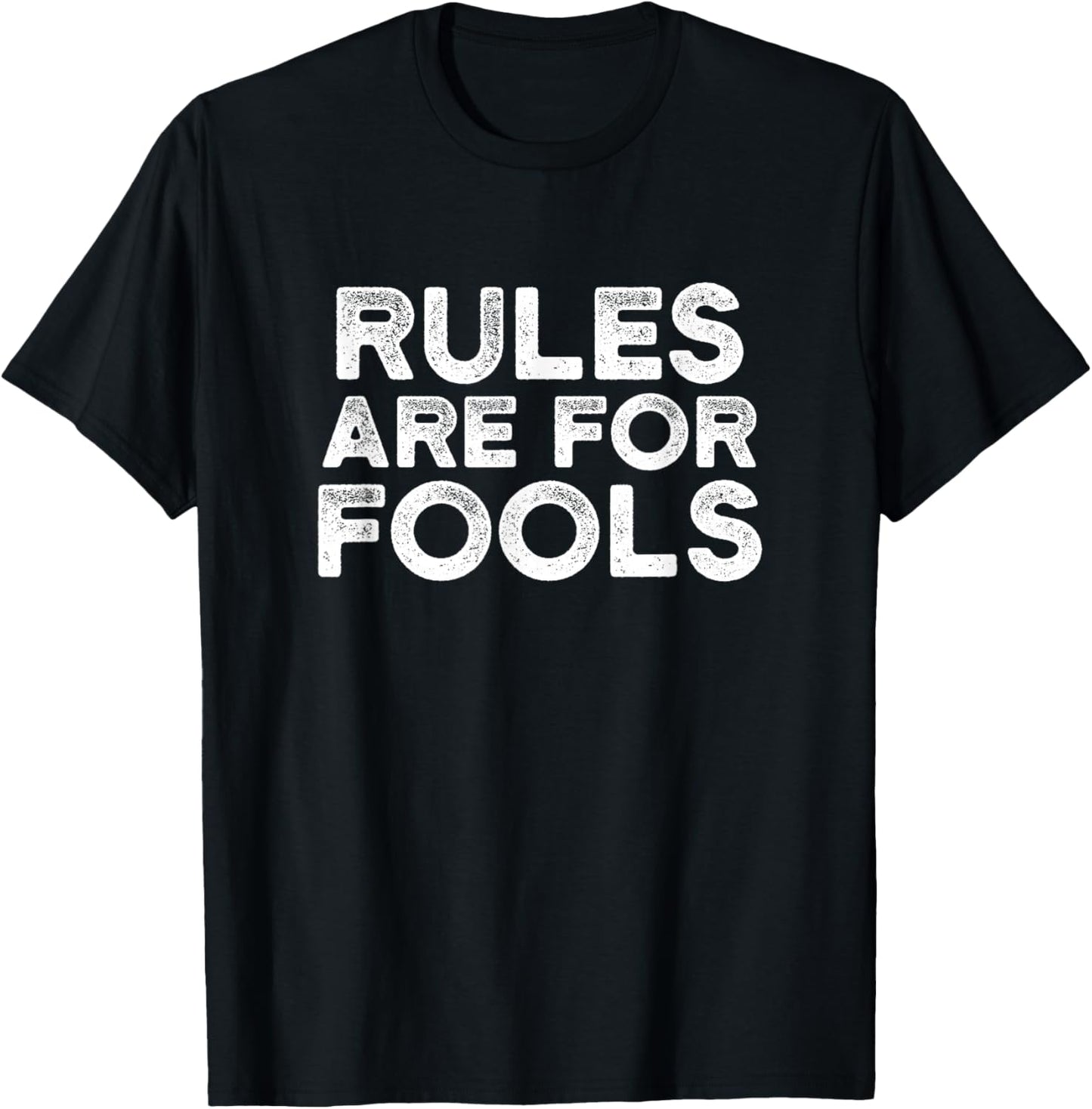 Rules Are For Fools Vintage Distressed T Shirt Rebel Inside T-Shirt - T-Shirt | Black
