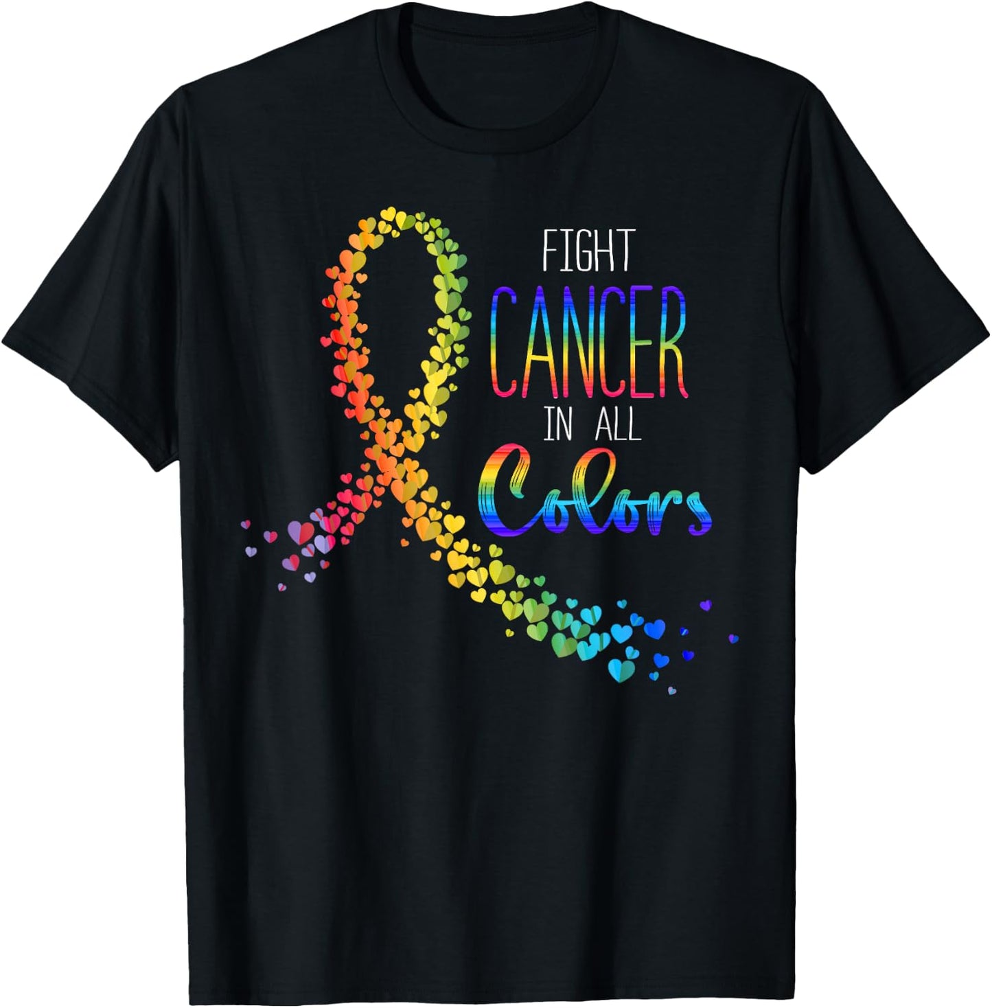 Cancer Sucks In Every Color Fighter Fight Support The Cancer T-Shirt - T-Shirt | Black