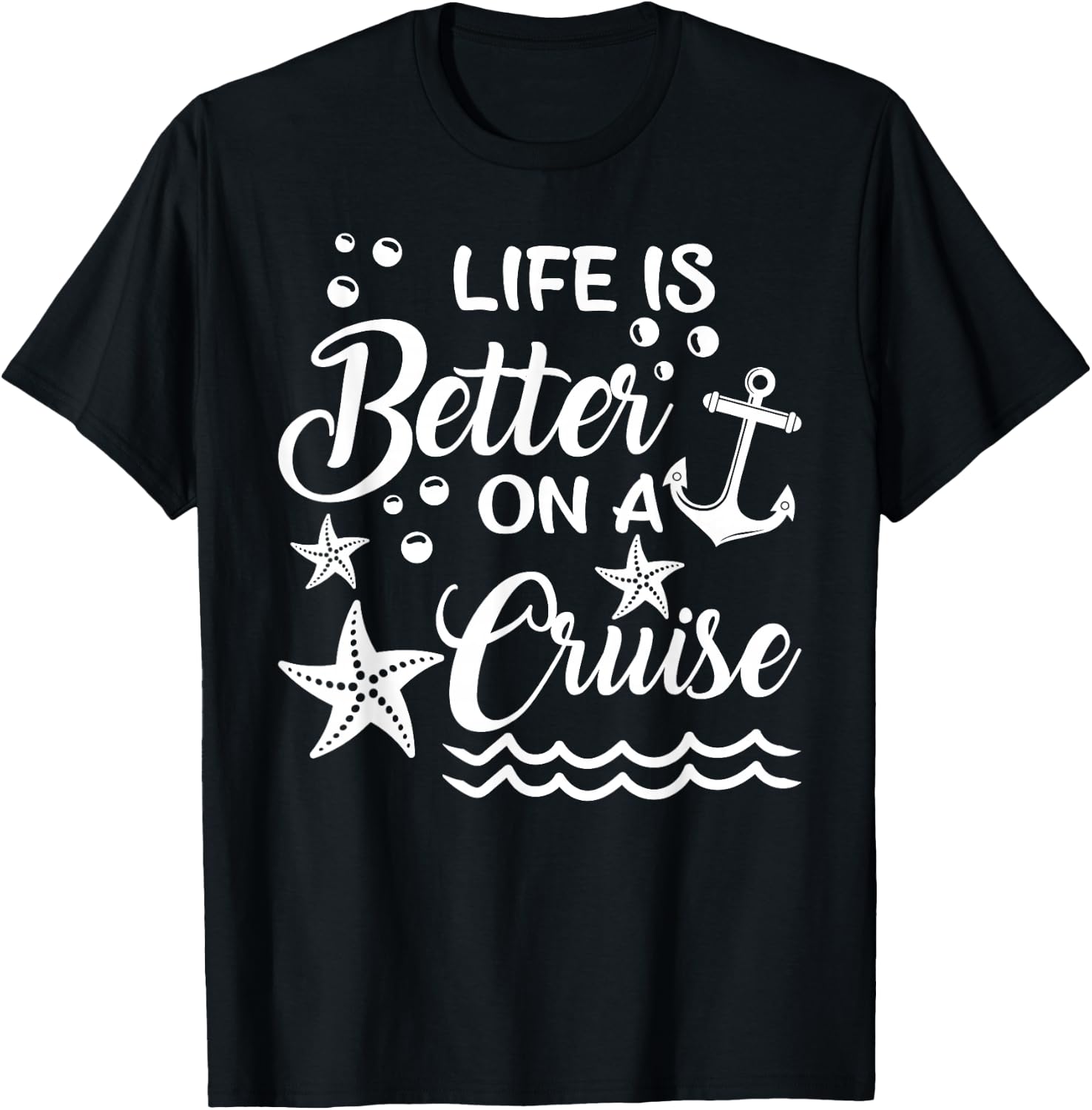 Life is Better On A Cruise Cruising Lover Cruiser T-Shirt - T-Shirt | Black