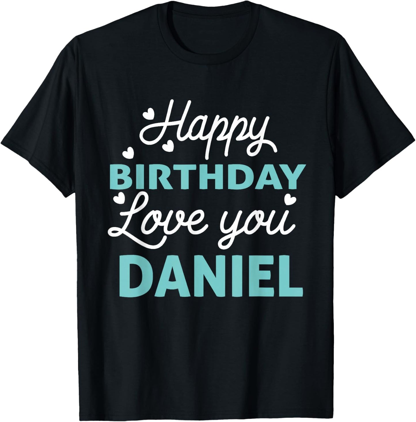 Daniel Birthday Shirt Happy Birthday Daniel Birthday Boy Men T-Shirt - T-Shirt | Black