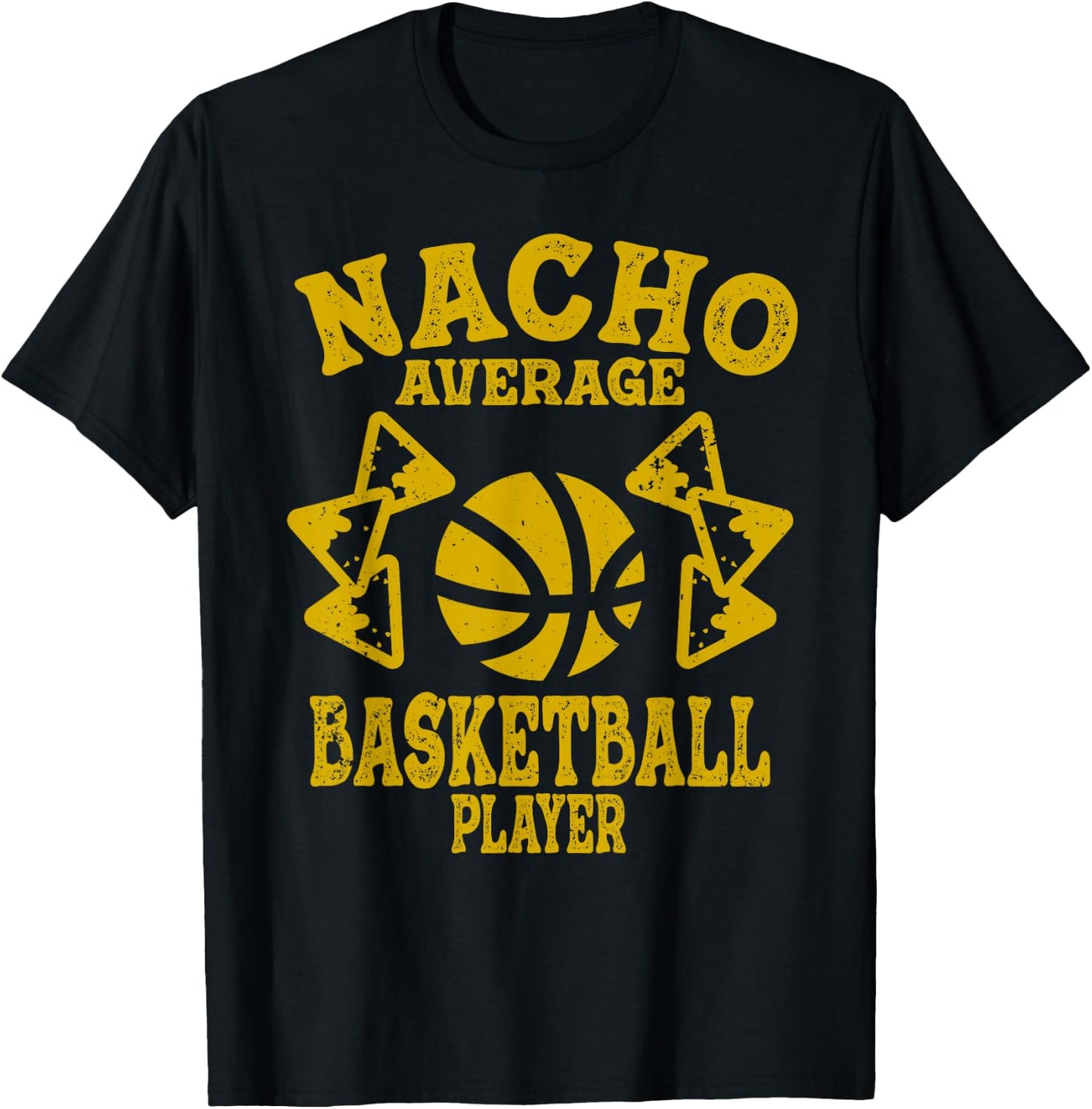 basketball Funny nacho average basketball players taco nacho T-Shirt - T-Shirt | Black
