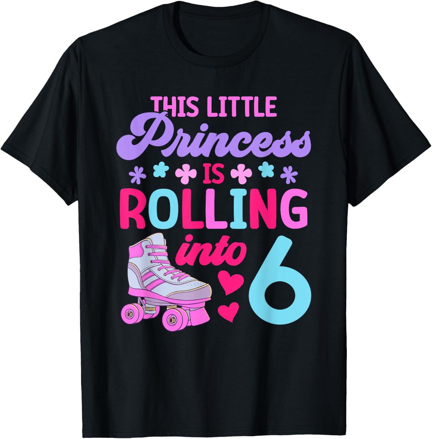 Rolling into 6 Girls 6th Birthday Roller Skates T-Shirt - T-Shirt | Black