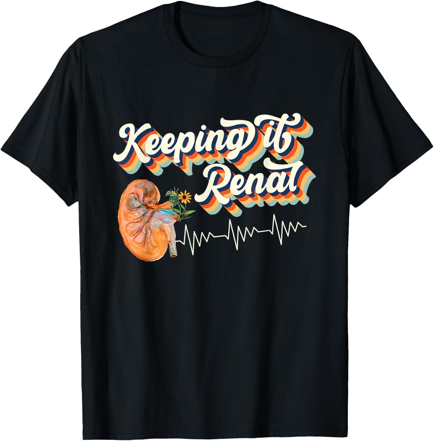 Dialysis Technician Kidney Keeping It Renal Nephrology Nurse T-Shirt - T-Shirt | Black