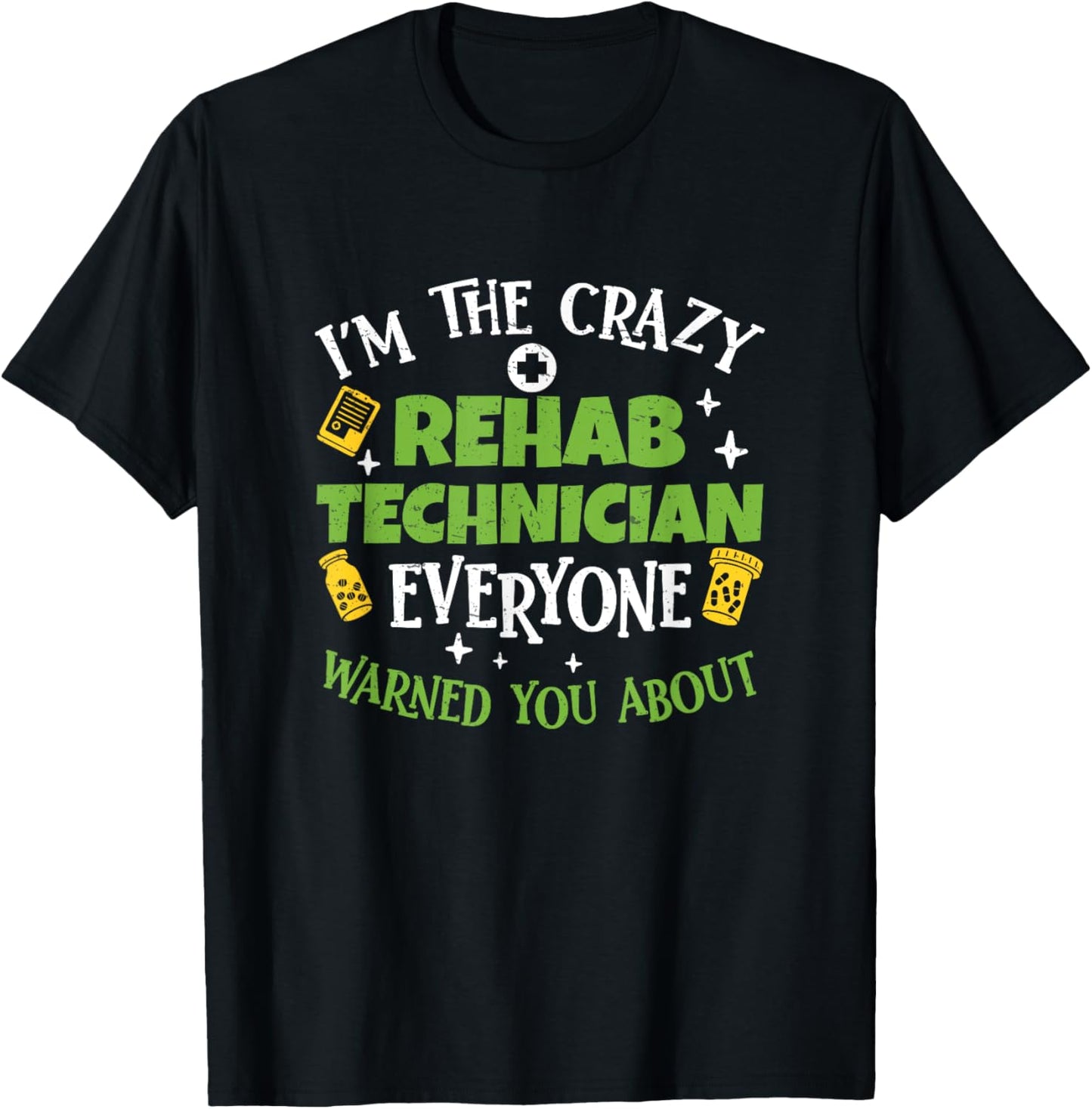 Funny Rehabilitation Technician Therapy Humor For Rehab Tech T-Shirt - T-Shirt | Black