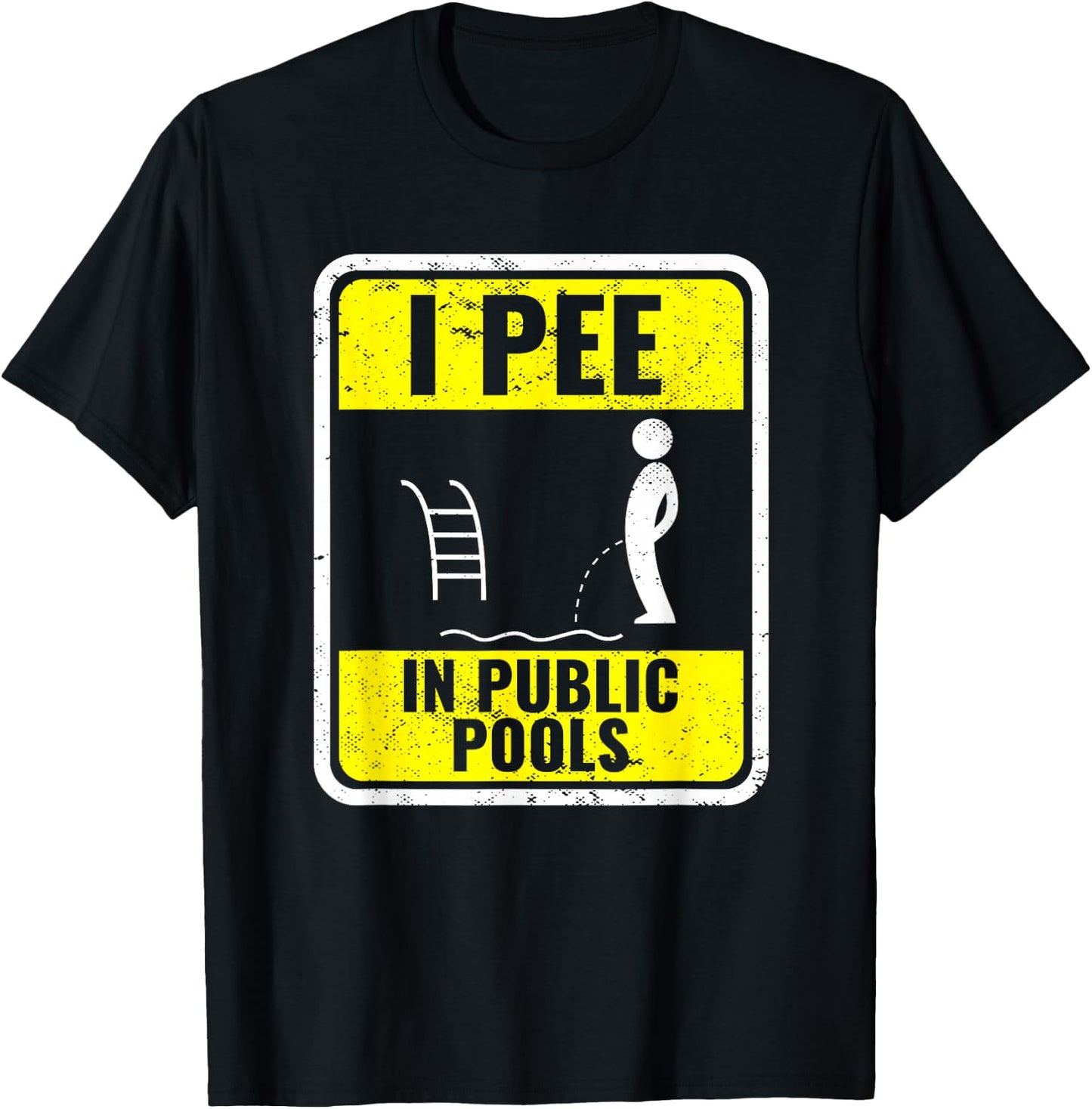 I Pee In Public Pools Funny Peeing In Pools Swiming Party T-Shirt - T-Shirt | Black