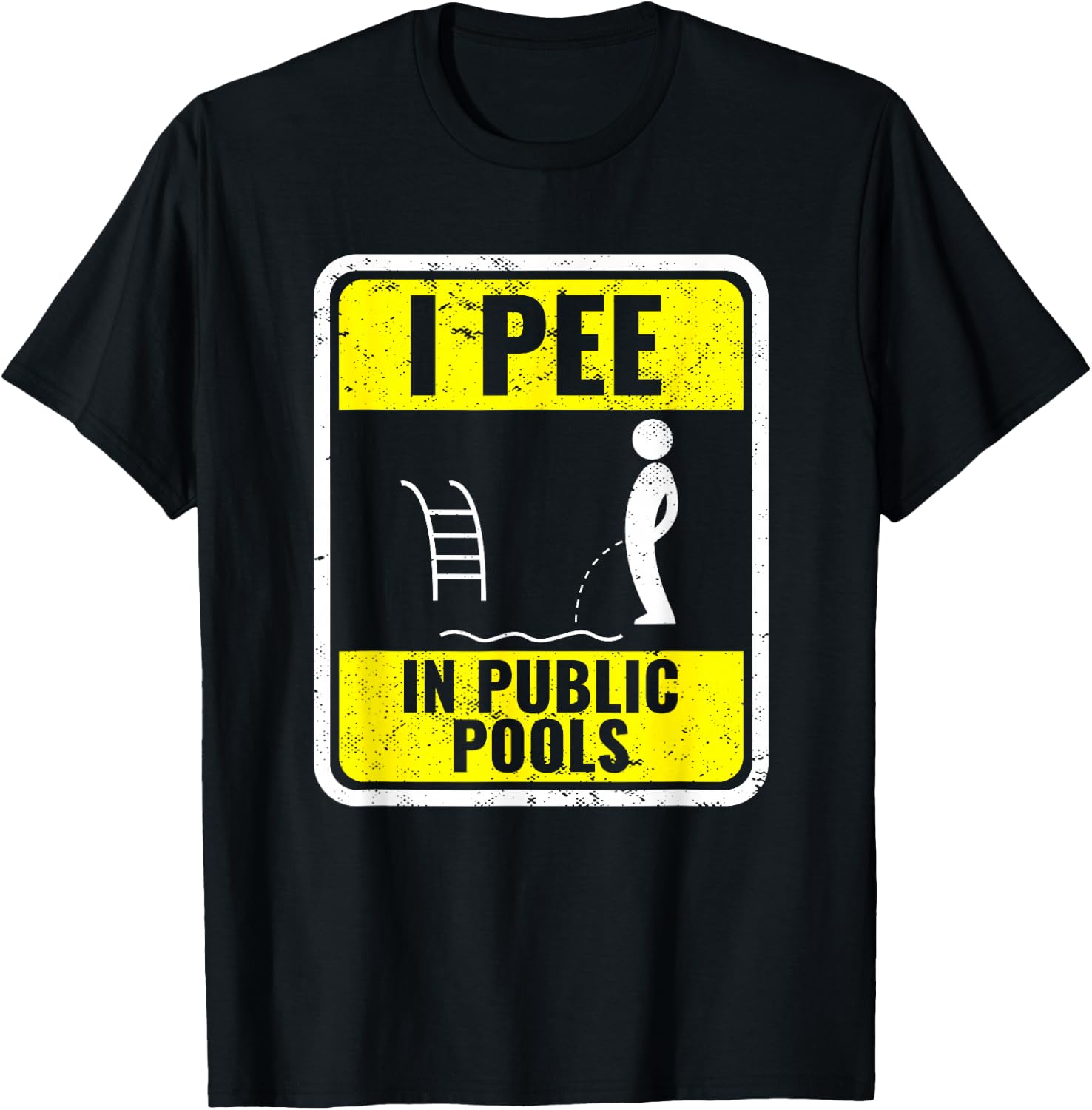 I Pee In Public Pools Funny Peeing In Pools Swiming Party T-Shirt - T-Shirt | Black