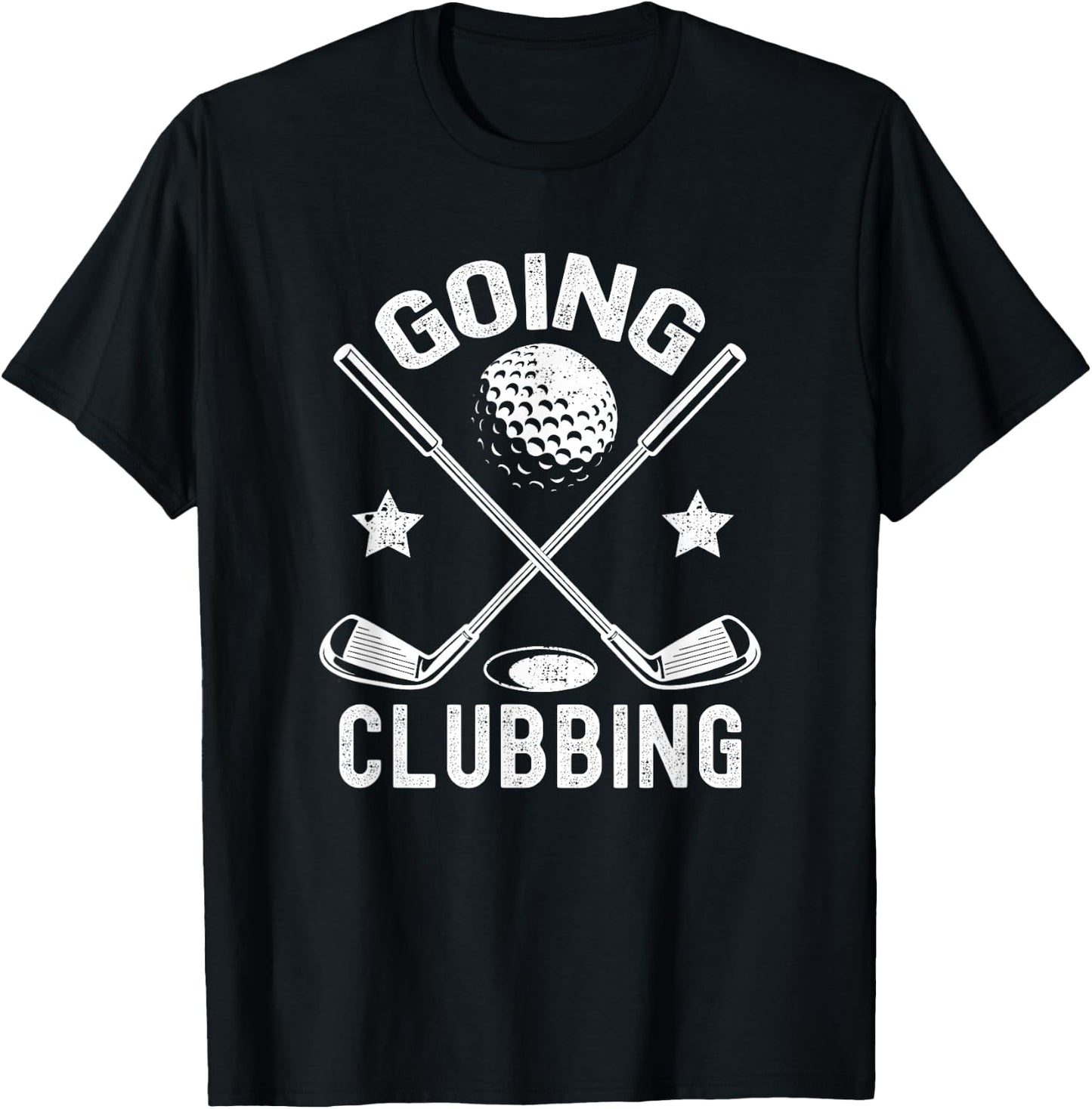 Going Clubbing Funny Golf Golfer Gifts Men Women T-Shirt - T-Shirt | Black