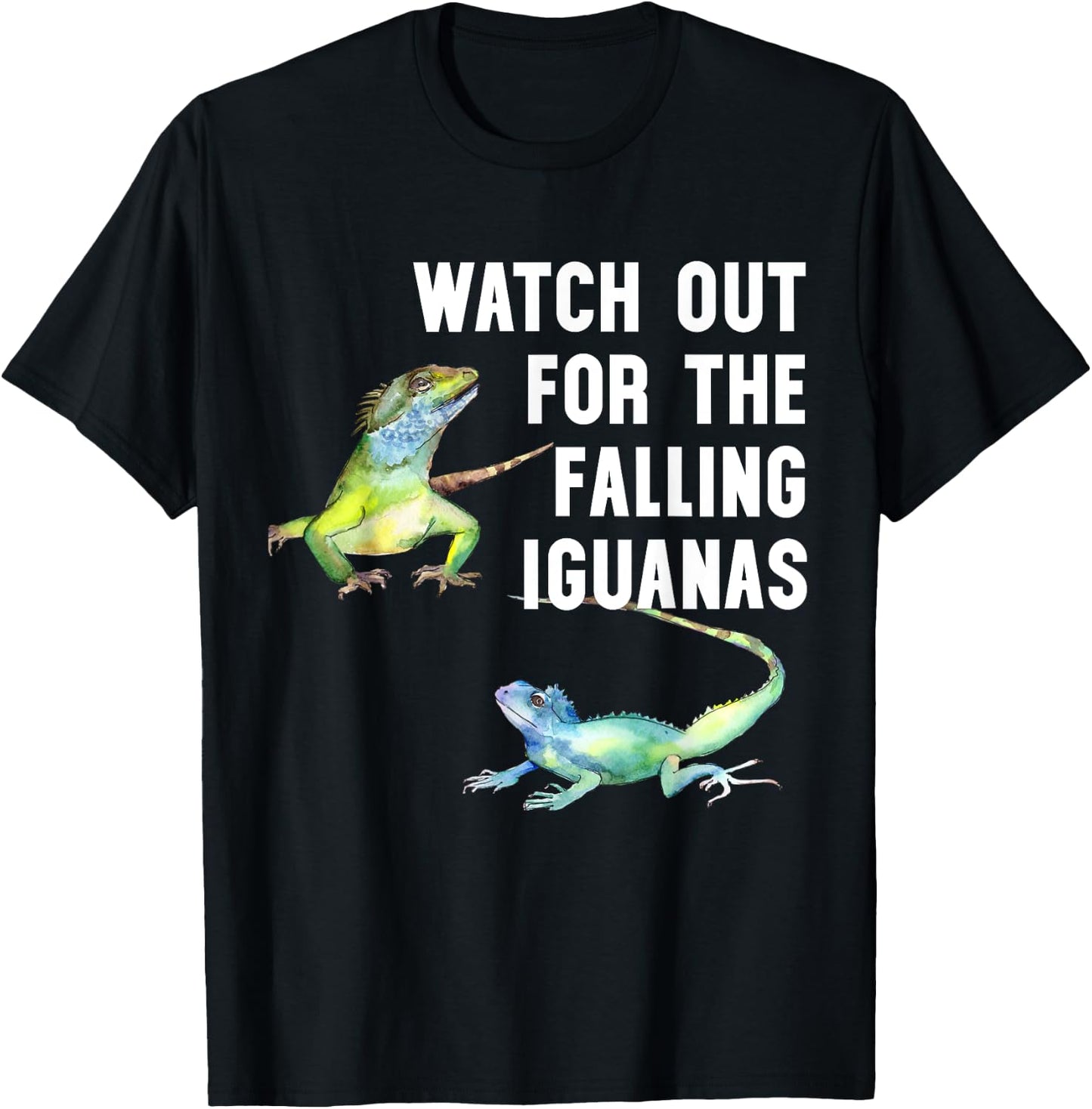 Watch Out for the Falling Iguanas Shirt,Funny Falling Iguana T-Shirt - T-Shirt | Black