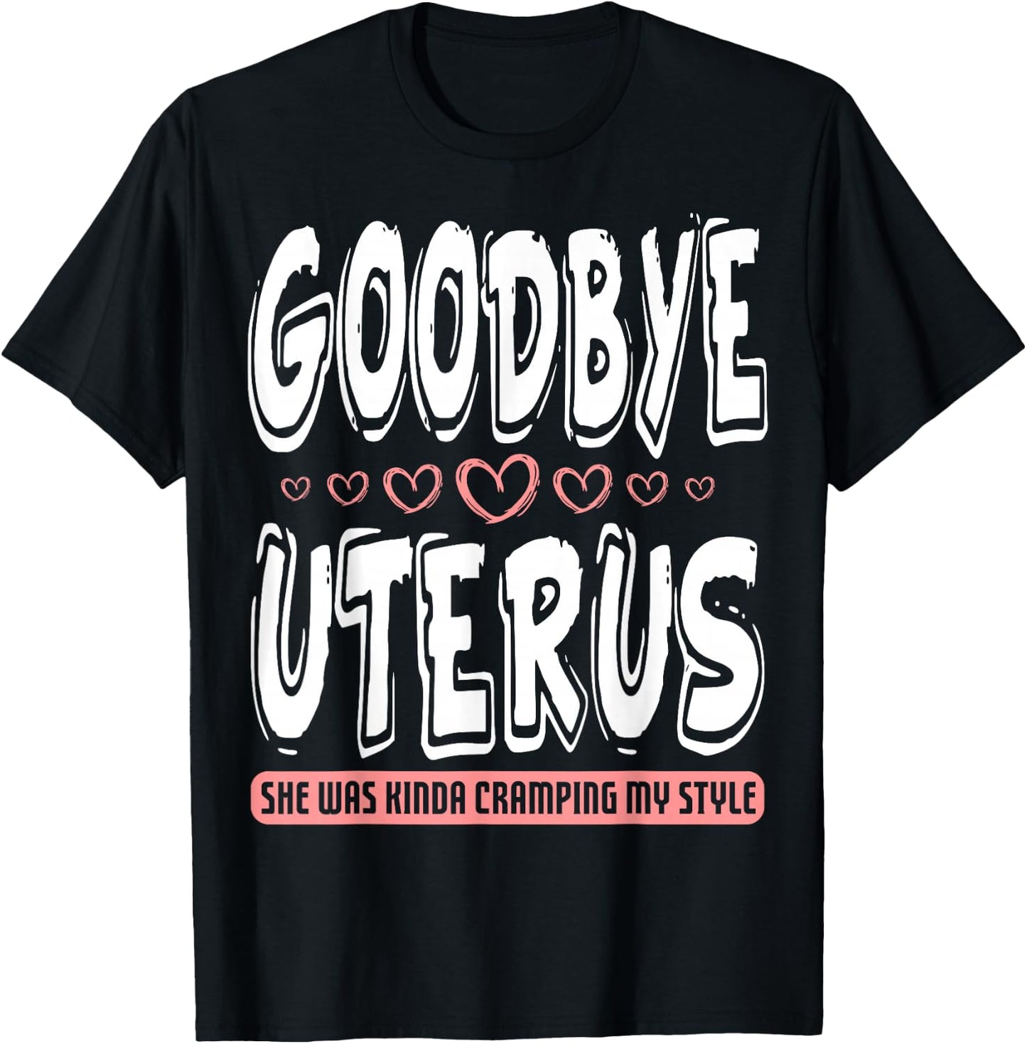 Hysterectomy Awareness Women Cramping Fighter Survivor T-Shirt - T-Shirt | Black