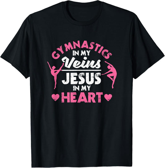 Gymnastics In My Veins Jesus In My Heart Christian Gymnast T-Shirt - T-Shirt | Black