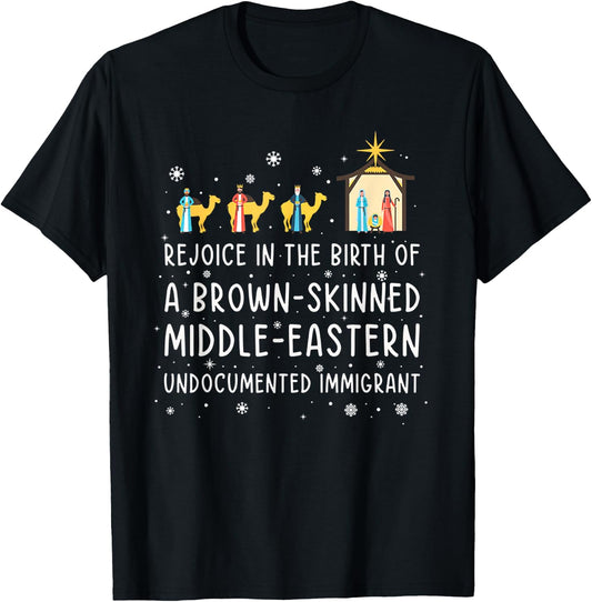 Rejoice In The Birth Of The Brown-Skinned Middle- Eastern T-Shirt - T-Shirt | Black