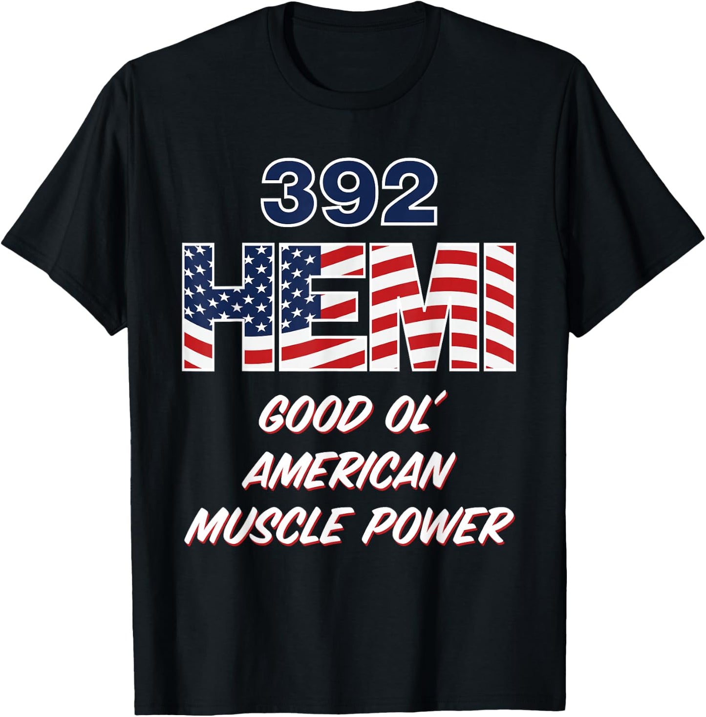 392 HEMI with USA flag design. Patriotic car design T-Shirt - T-Shirt | Black