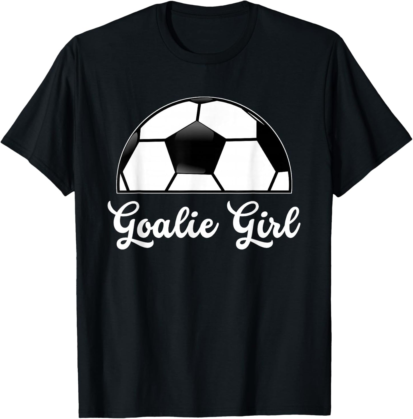 Goalie Girl Soccer Player Woman Soccer Goalie Girlfriend T-Shirt - T-Shirt | Black
