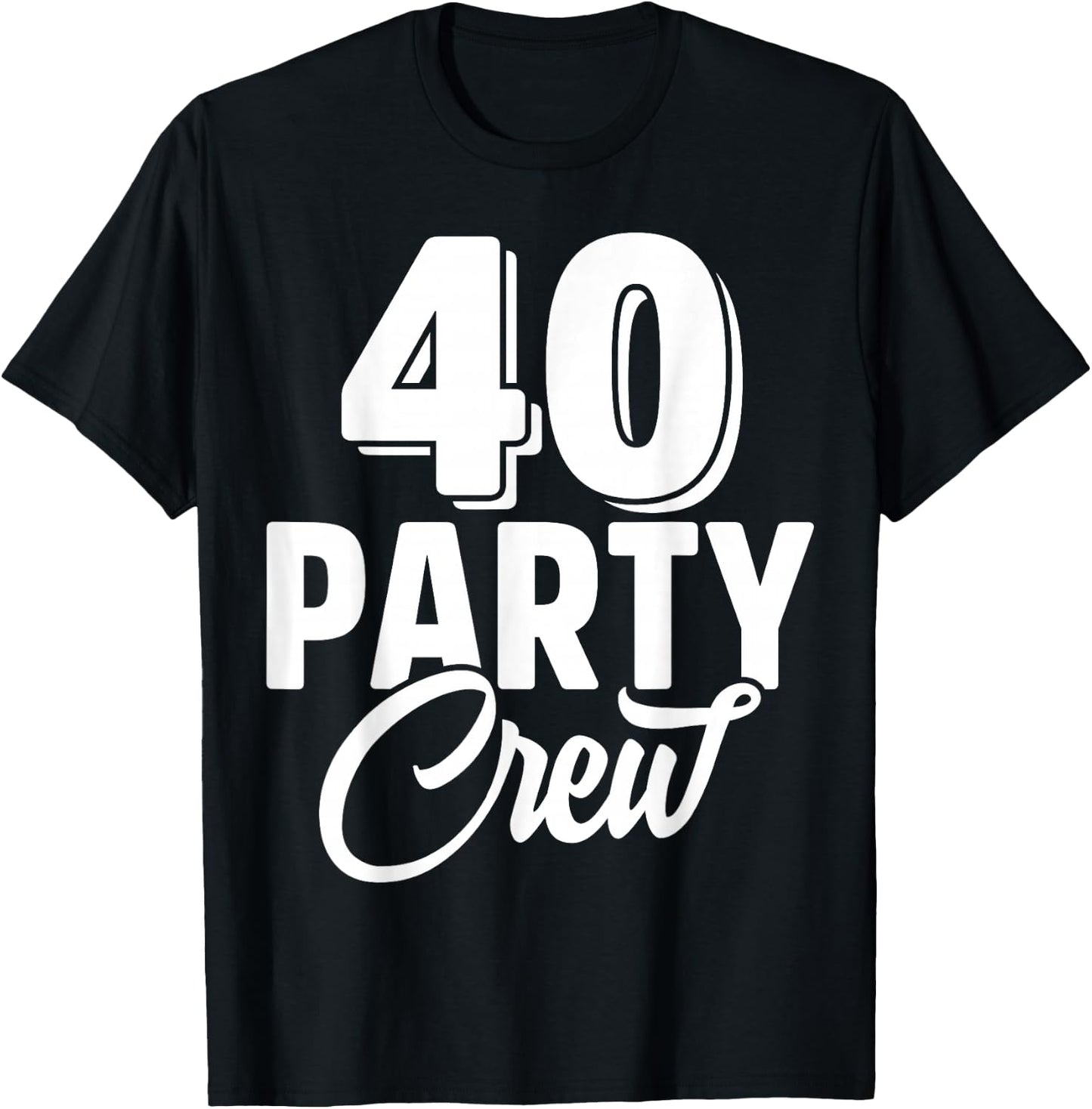 40 Party Crew Squad 40th Birthday 40 Year Old Birthday Group T-Shirt - T-Shirt | Black
