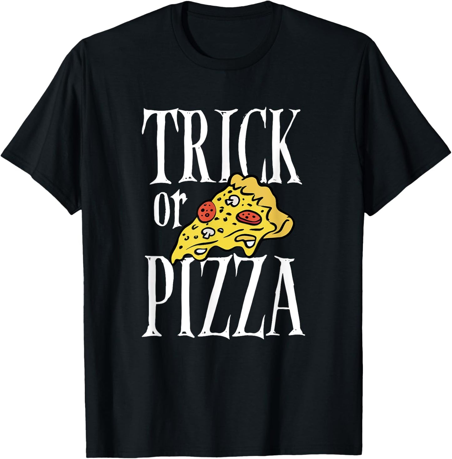 Cool Halloween Day Pizza Dough Trick Or Pizza Italian Food T-Shirt - T-Shirt | Black