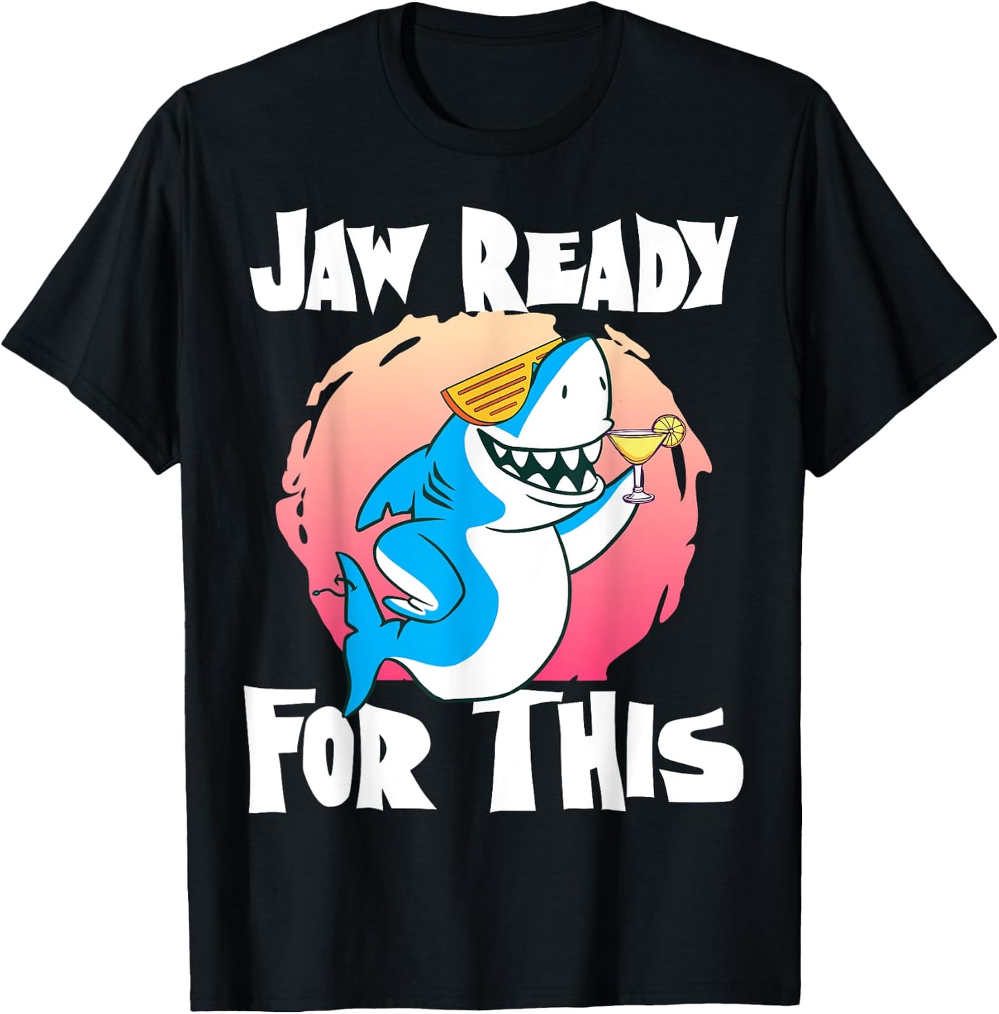 Jaw Ready For This Party Glasses Ocean Cool Shark T-Shirt - T-Shirt | Black