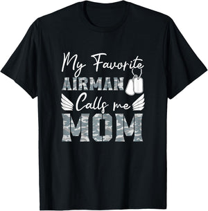 My Favorite Airman Calls Me Mom Air Force Soldier Mother T-Shirt - T-Shirt | Black