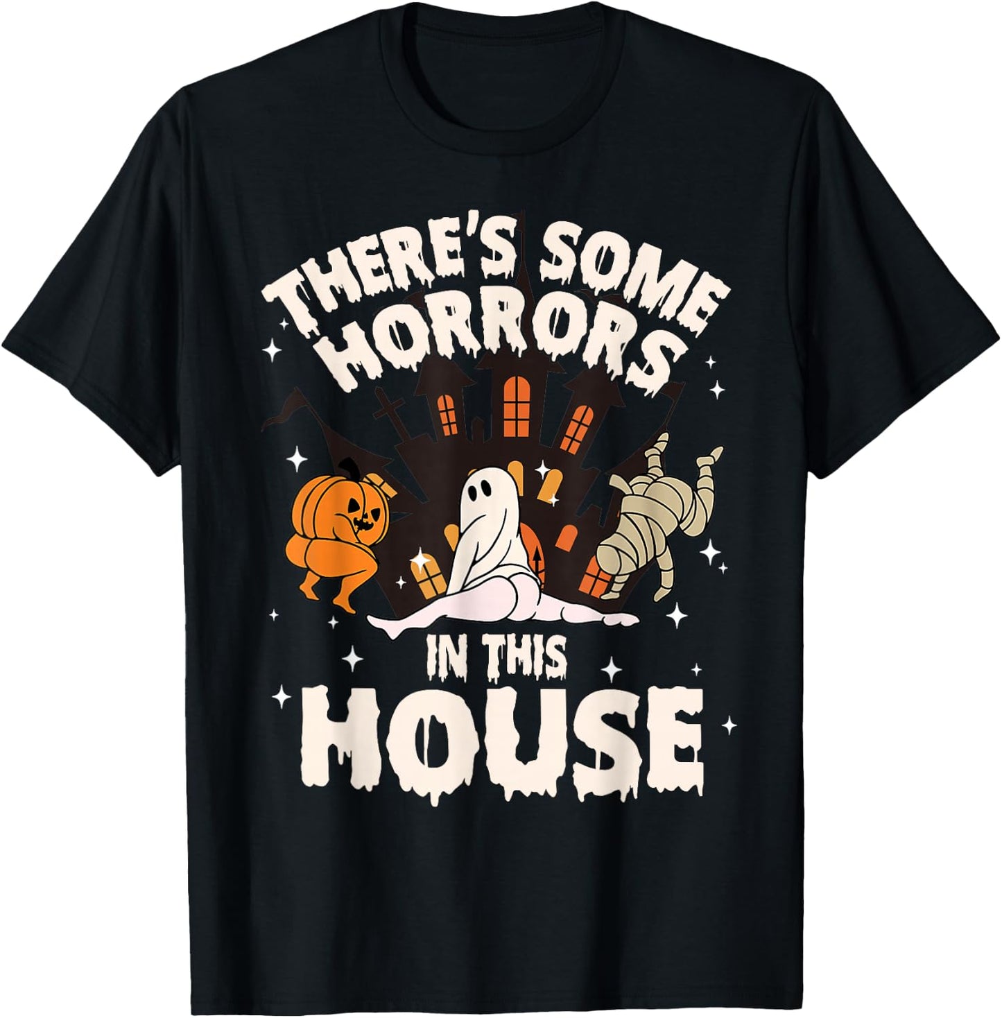 There's Some Horrors In This House Ghost Halloween Funny T-Shirt - T-Shirt | Black
