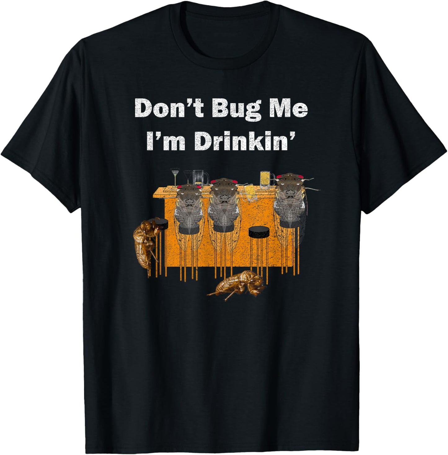 Don't Bug Me I'm Drinkin, Distressed Look, By Yoray T-Shirt - T-Shirt | Black