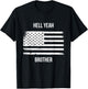 US American Flag Vintage Distressed Hell Yeah Brother T-Shirt - T-Shirt | Black
