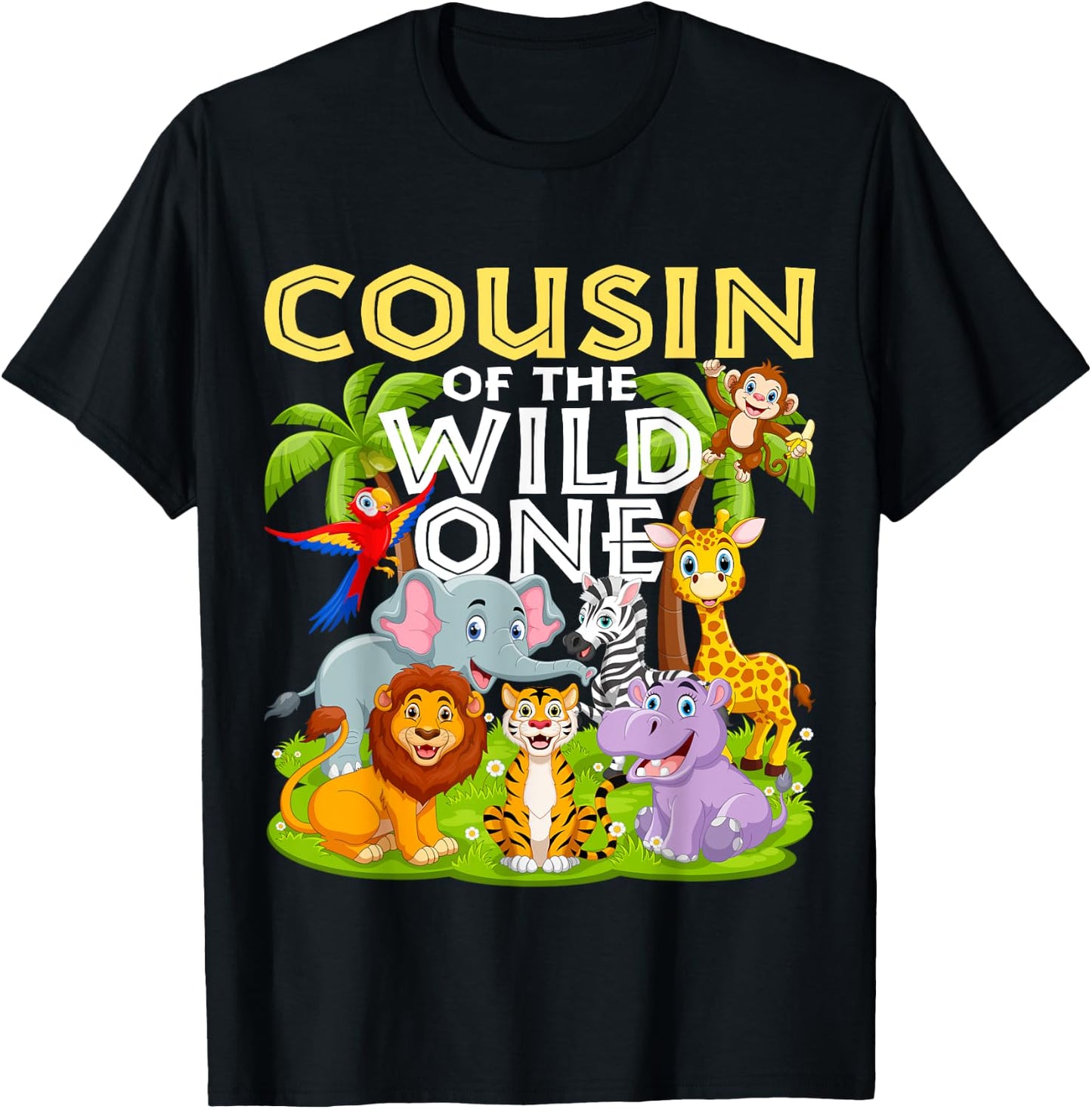 Cousin Of The Wild One 1st Birthday Zoo Animal Safari Jungle T-Shirt - T-Shirt | Black