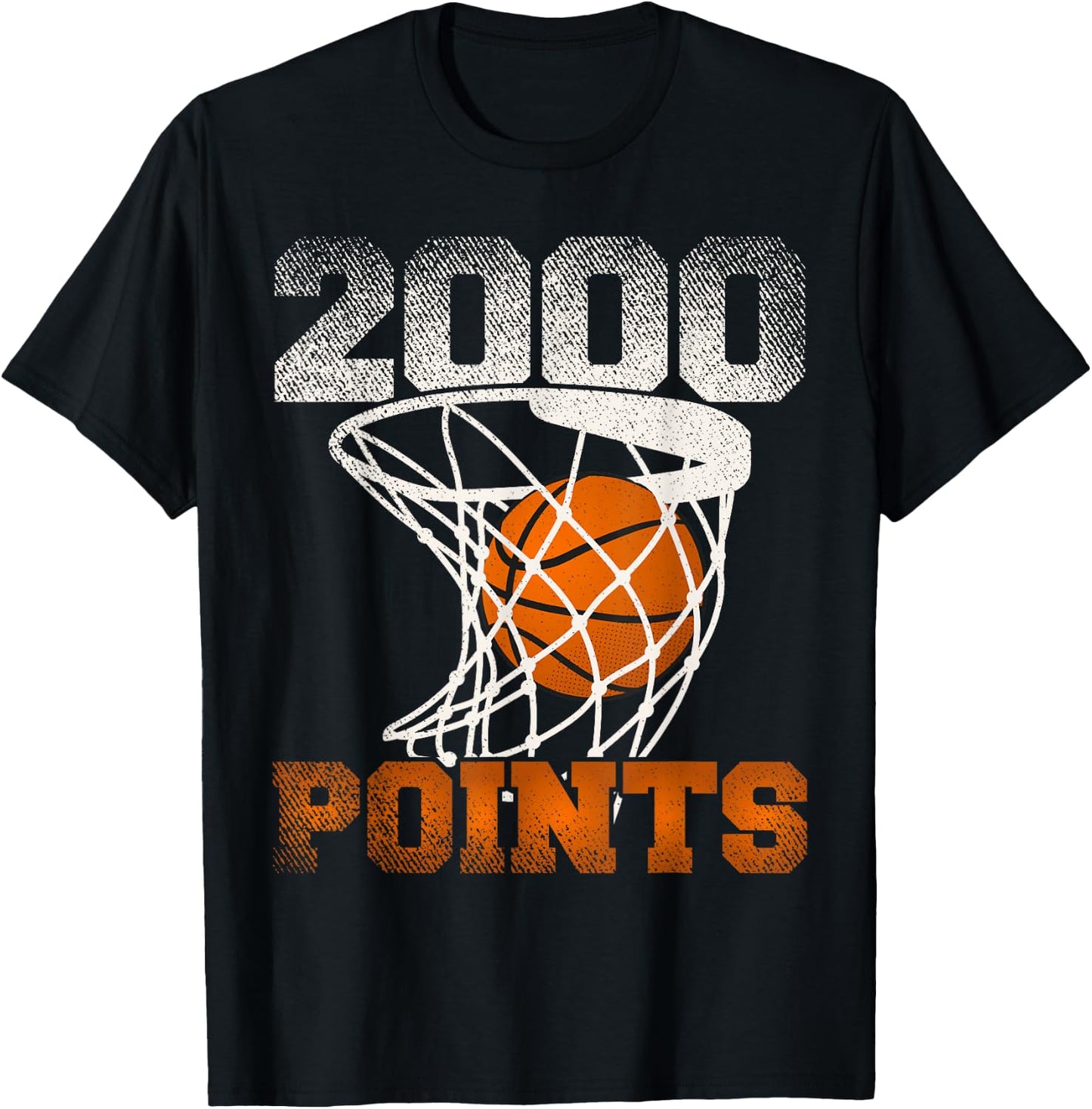 2000 Points Basketball For Your Favorite Basketball Player T-Shirt - T-Shirt | Black