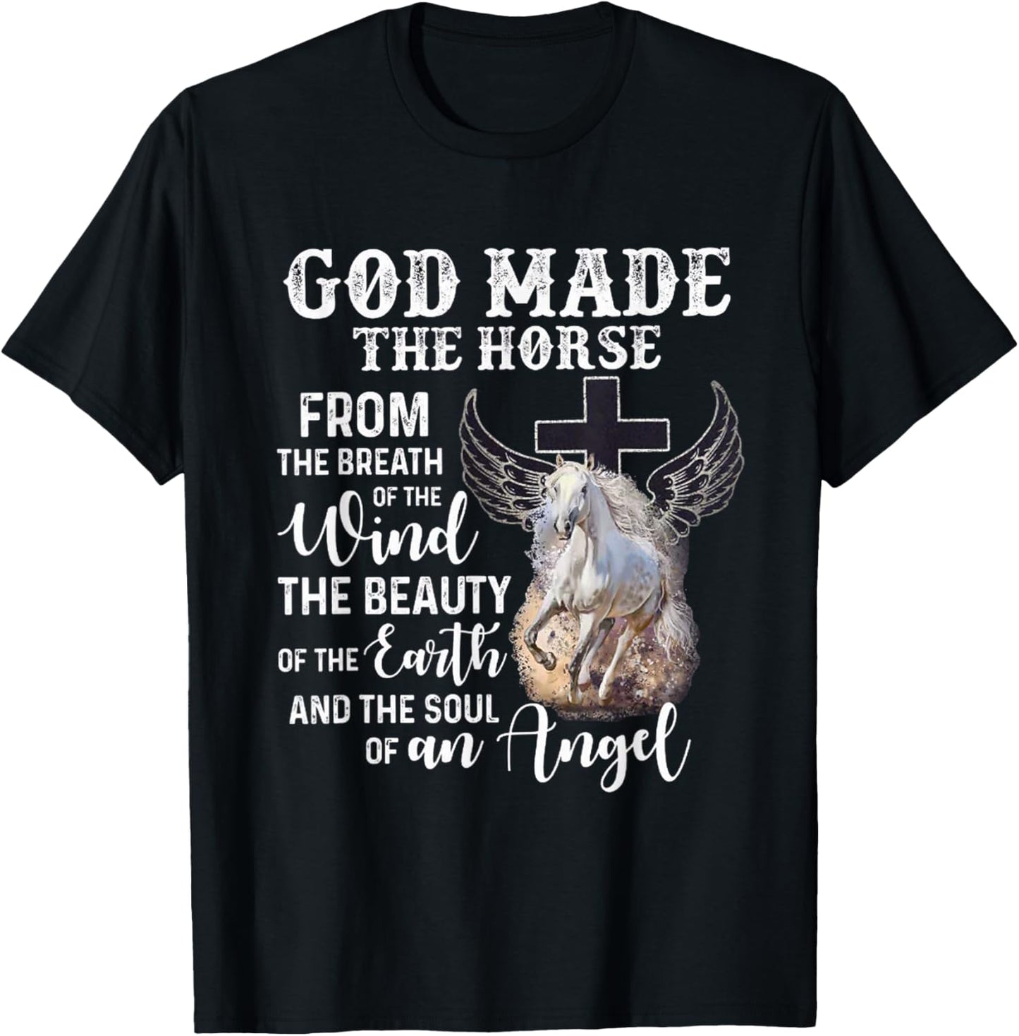 God made the Horse from the breath of the wind T-Shirt - T-Shirt | Black