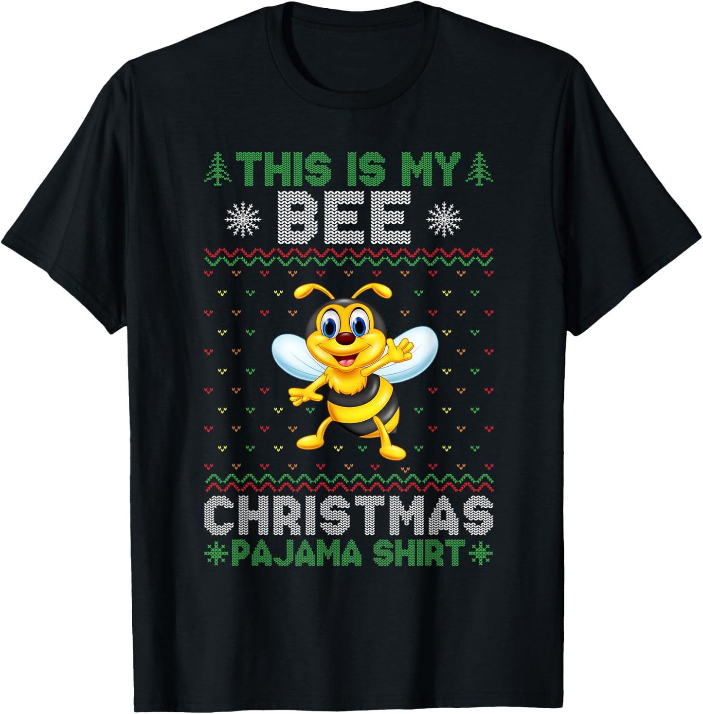 This is My Bee Xmas Pajama Christmas Ugly Sweater Funny T-Shirt - T-Shirt | Black