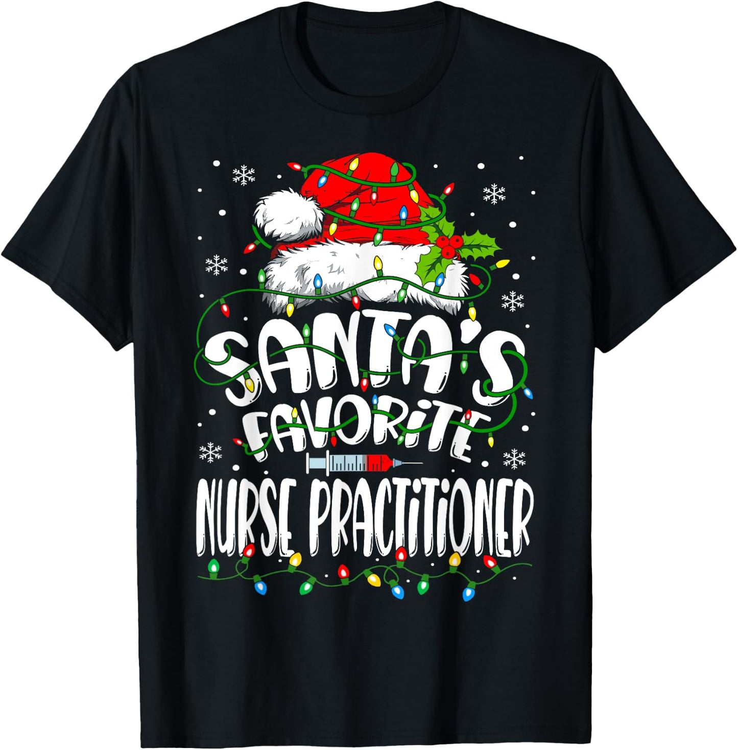 Santa Favorite Nurse Practitioner Christmas NP Nurse T-Shirt - T-Shirt | Black