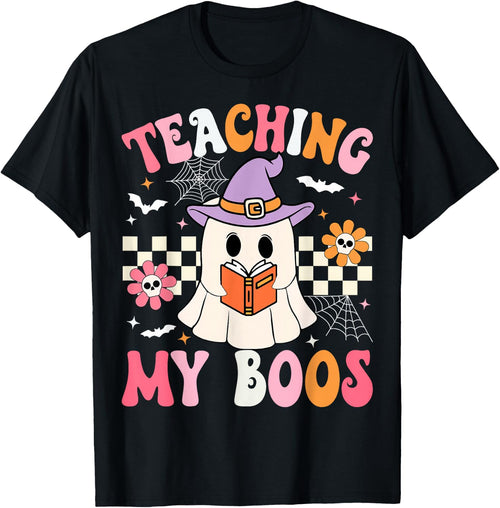Groovy Teaching My Boos Teacher Ghost Halloween Teacher