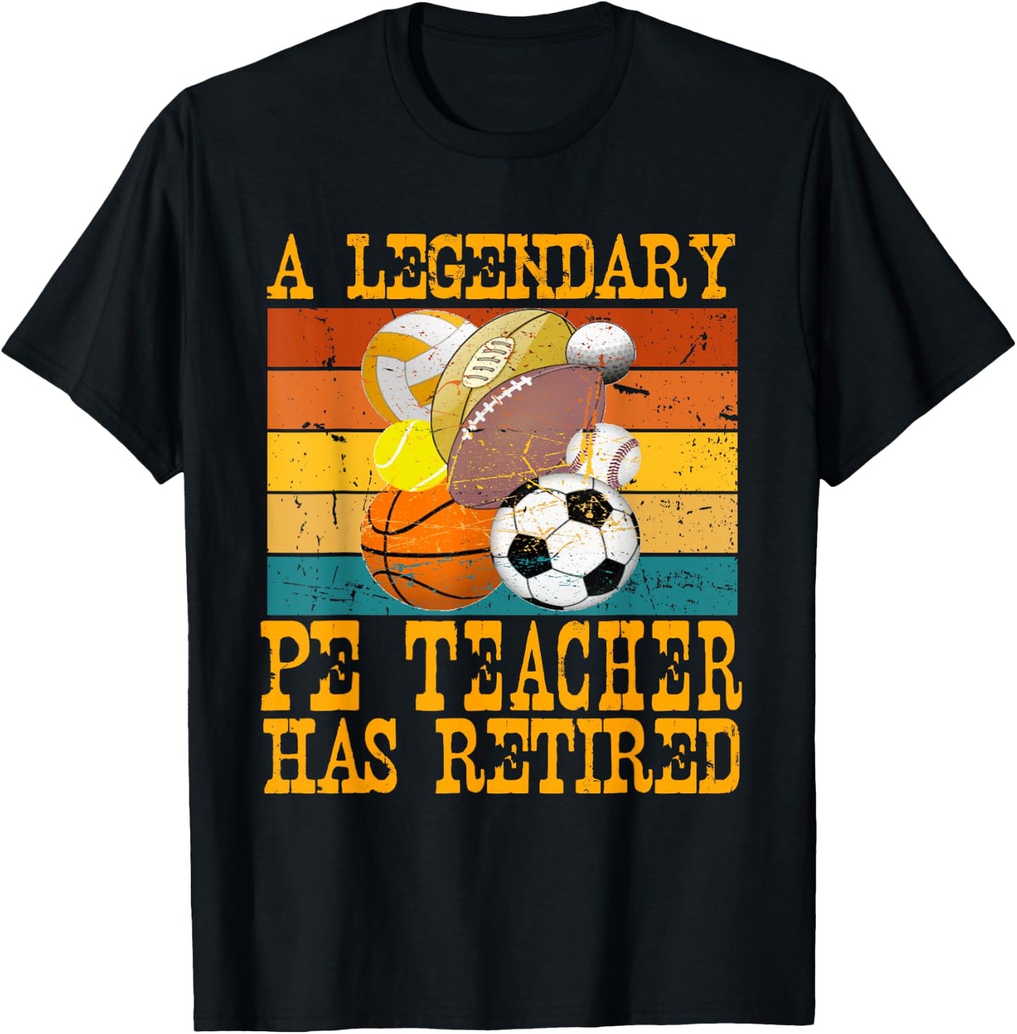 Legendary PE Teacher Has Retired Retro Retirement Party T-Shirt - T-Shirt | Black