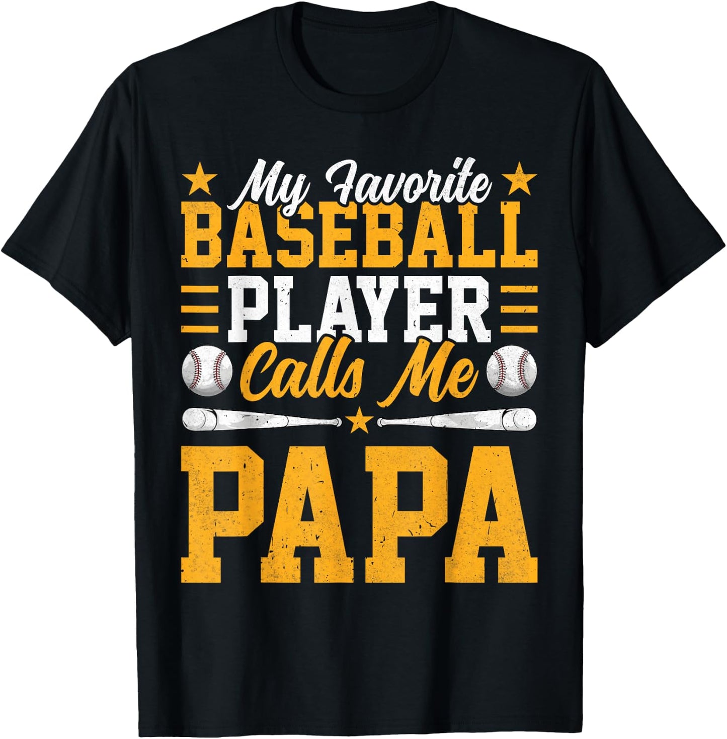 My Favorite Baseball Player Calls Me Papa Funny Fathers Day T-Shirt - T-Shirt | Black