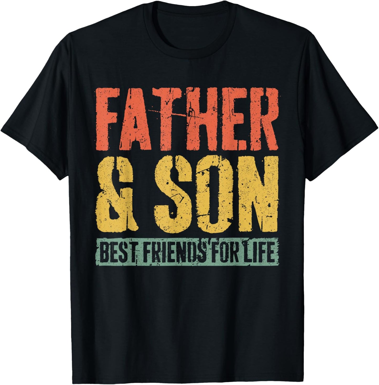 Father And Son Best Friends For Life Shirt Fathers Day T-Shirt - T-Shirt | Black