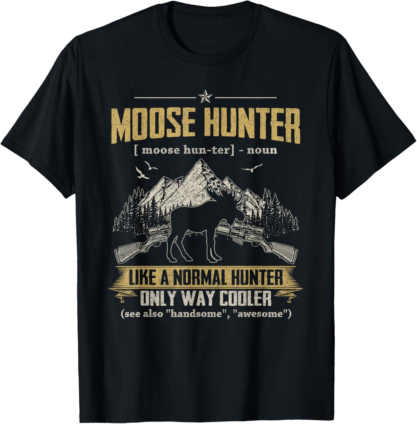 Funny Hunting Lover Graphic and Men Moose Hunters T-Shirt - T-Shirt | Black