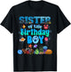 Sister Of The Birthday Boy Aquarium Sea Animals Matching T-Shirt - T-Shirt | Black